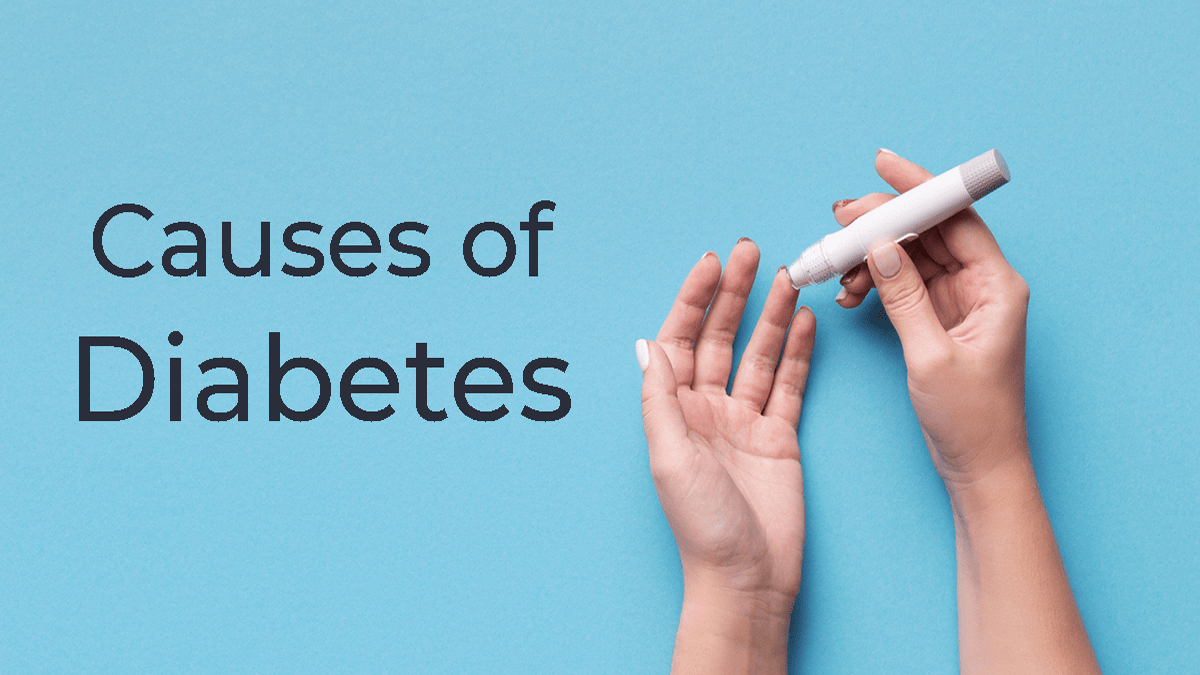Causes of Diabetes