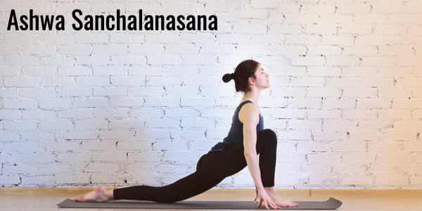 Ashwa Sanchalanasana