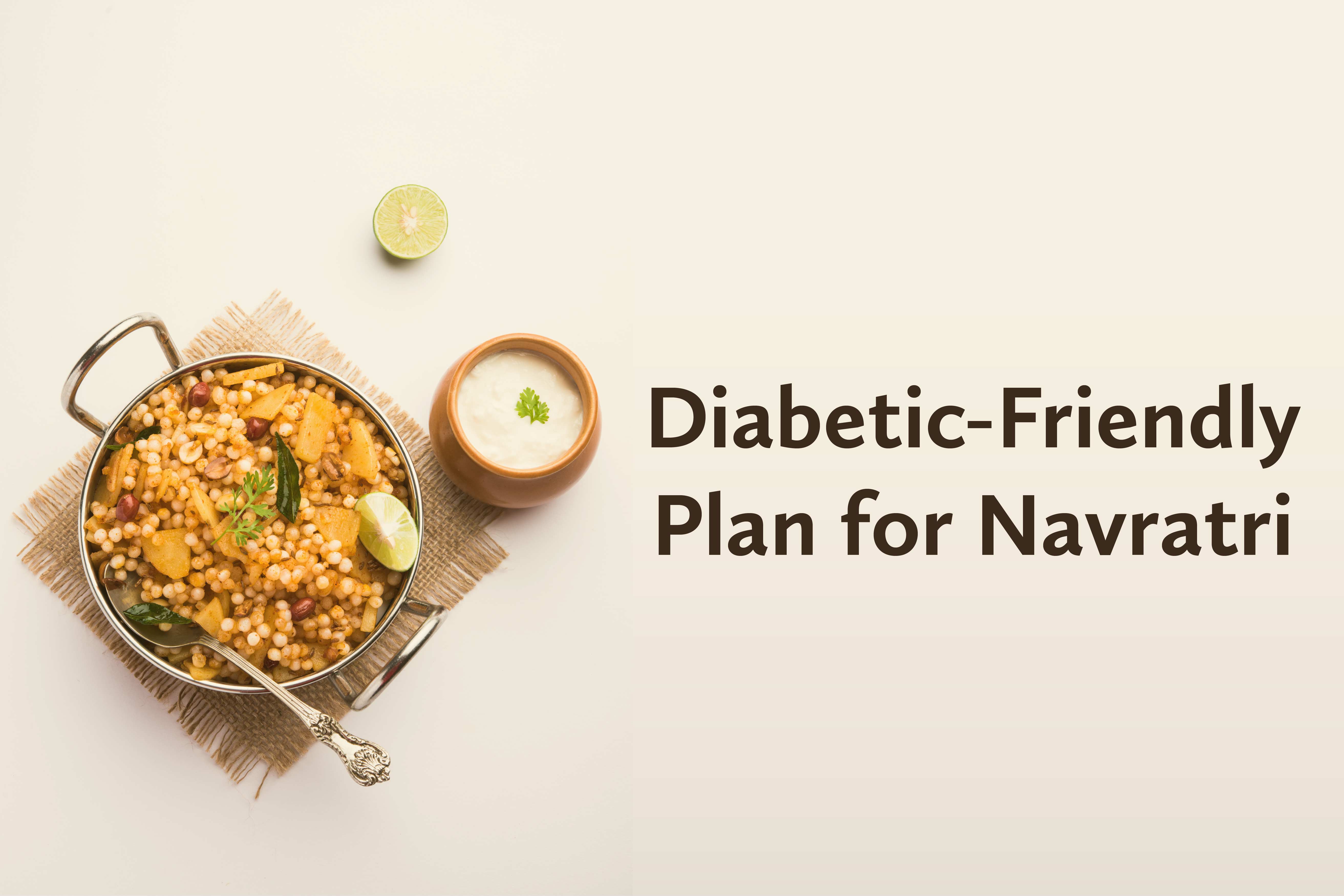 Navratri Special Diet Plan For Diabetics