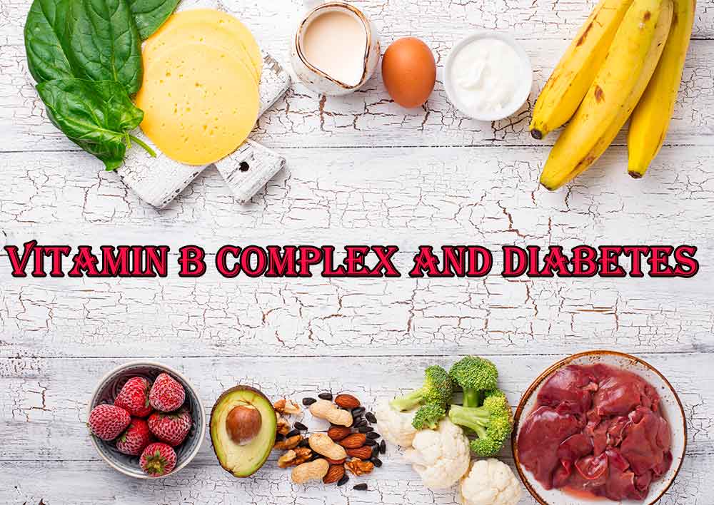 Know What is the Importance of Vitamin B Complex in Diabetes Management
