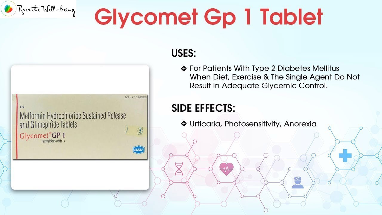 Glycomet GP 1 Tablets Uses, Side Effects and Safety Advice For Diabetics