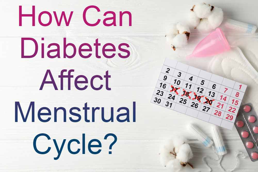 Diabetes and Menstruation